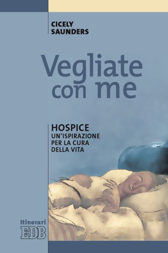 Vegliate con me